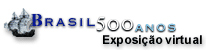BRASIL 500 ANOS Exposição virtual